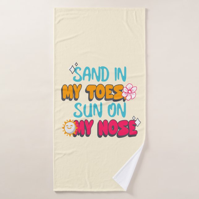 Sable dans mes orteils, soleil sur mon nez (Serviette de bain)