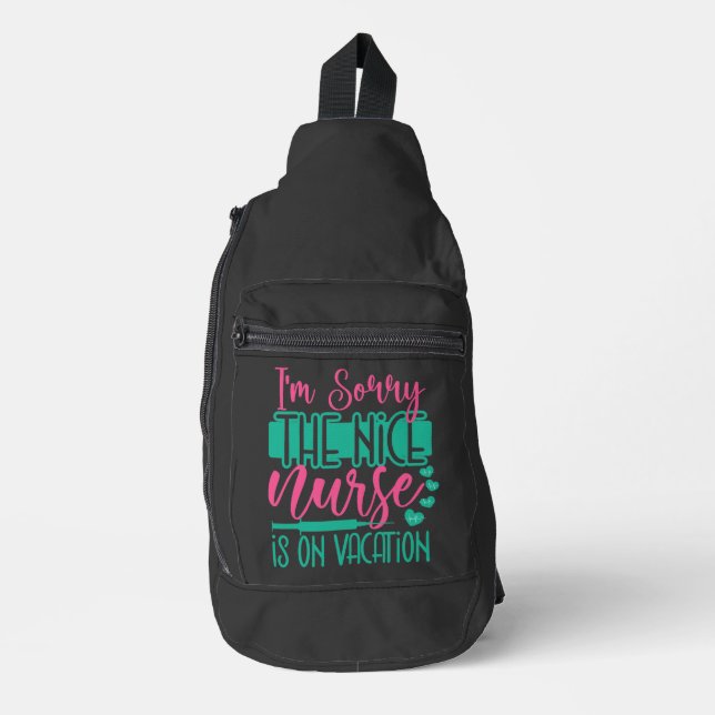 Sac À Bandoulière Je Suis Désolé Que L'Infirmière Soit En Vacance (Recto)