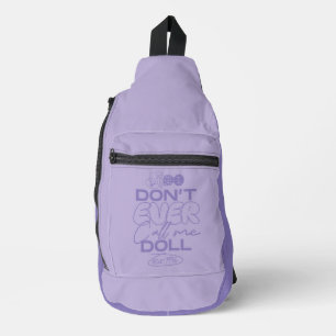 Sac À Bandoulière Lola "Ne m'appelle jamais poupée"