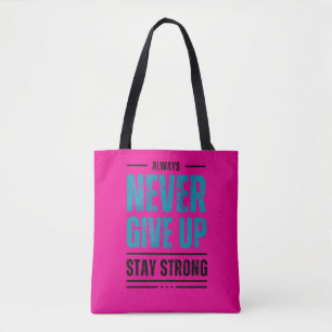 Sac à main motivant Alway Never Give Up