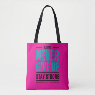 Sac à main motivant Alway Never Give Up