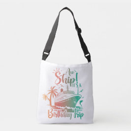 Sac Ajustable C'est un voyage d'anniversaire ! Croisière