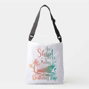 Sac Ajustable C'est un voyage d'anniversaire ! Croisière