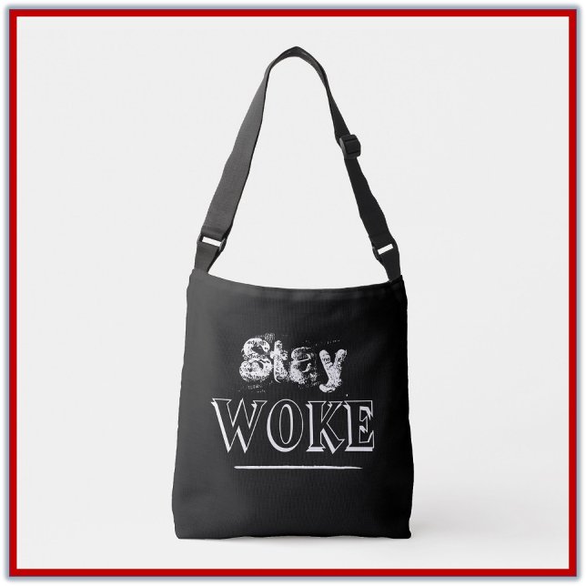 Sac Ajustable Devis Stay Woke tendance (Créateur téléchargé)