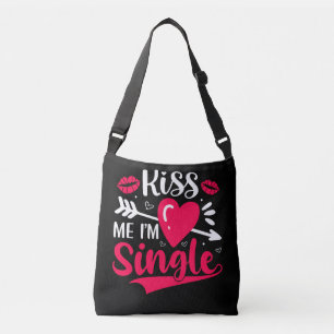Sac Ajustable Embrasse-moi Je suis célibataire Saint-Valentin