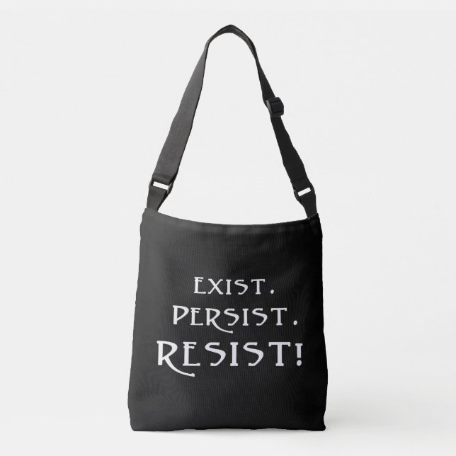 Sac Ajustable Existe. Persiste. Résistez ! (Devant)