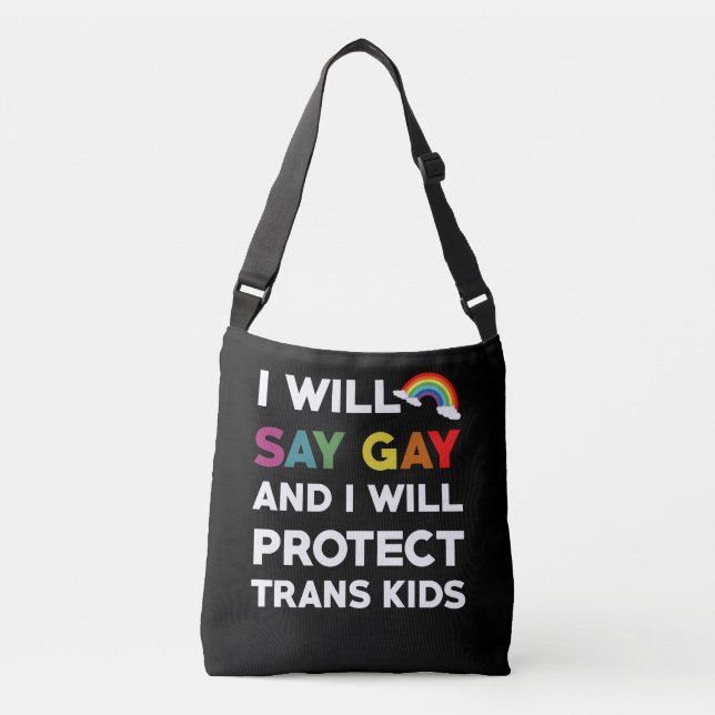 Sac Ajustable I Will Say Gay And I Will Protect Trans Kids Lgbtq (Devant)