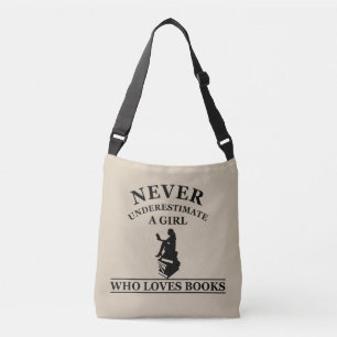 Sac Ajustable ne sous-estimez jamais une fille qui aime les livr