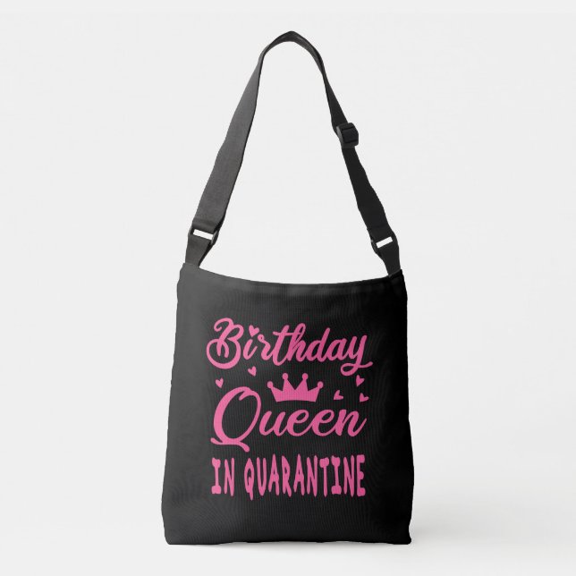Sac Ajustable Reine d'anniversaire en quarantaine (Devant)