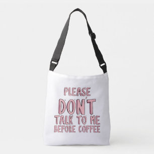 Sac Ajustable S'il vous plaît, ne parlez pas avant le café