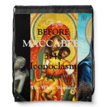 Maccabees 3:49 Iconoclasm Drawstring Backpack