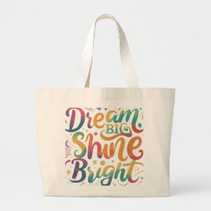 Sac cabas géant "Rêve grand, brillez éclatant"
