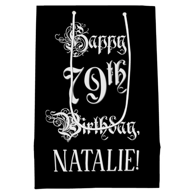 Sac Cadeau Moyen 79e anniversaire : fantaisie, élégant script + Nom (Dos)