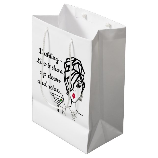 Sac Cadeau Moyen "Dahling, la vie est courte - Sirotez-vous et déte (Devant Angle)
