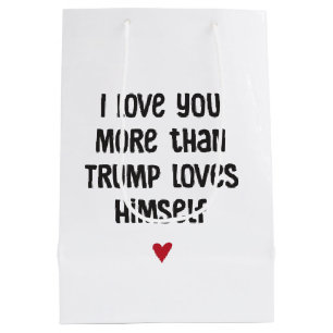 Sac Cadeau Moyen Drôle Trump Love Political Humour Gift Bag