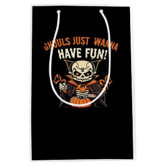 Sac Cadeau Moyen Ghouls Veux Juste S'Amuser - Wicktly Funny