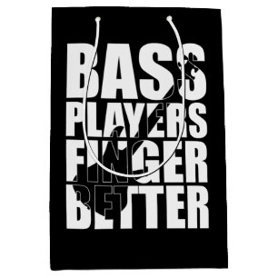 Sac Cadeau Moyen Les joueurs de basse mieux doigts
