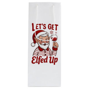 Sac Cadeau Pour Bouteille Déchaînons-nous avec les Elfes Snarky Noël Vin Elf