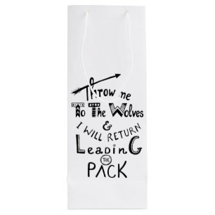 Sac Cadeau Pour Bouteille Jetez-moi aux loups ! Citation motivante