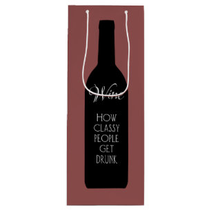Sac Cadeau Pour Bouteille Vin, comment les gens de classe se saoulent