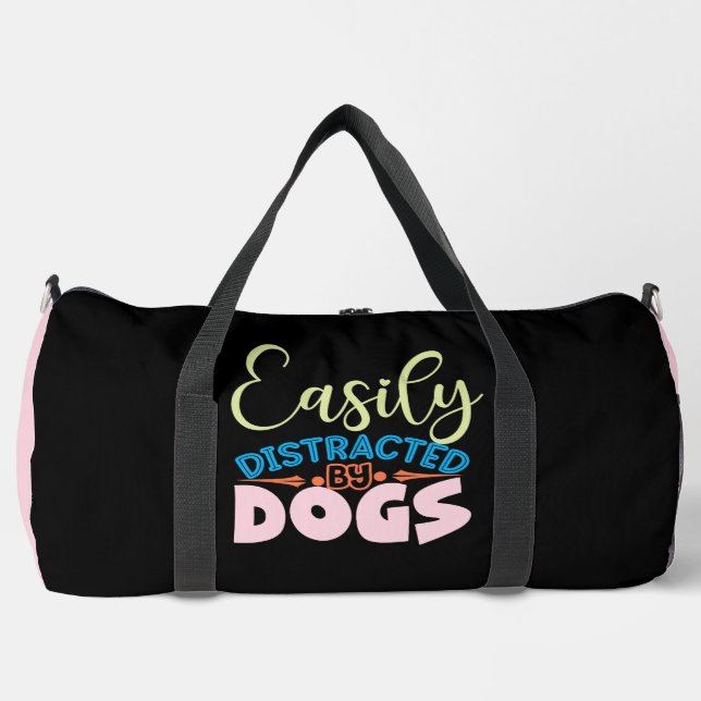 Sac De Sport Easily Distracted By Dogs (Recto)