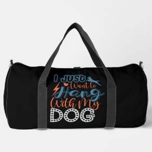 Sac De Sport Je veux juste traîner avec mon chien