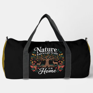 Sac De Sport La nature n'est pas un lieu, c'est la maison