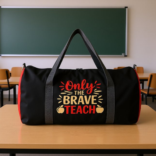 Sac De Sport Only The Brave Teach Apple Design (Créateur téléchargé)