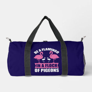 Sac De Sport Soyez Un Flamant rose Dans Un Troupeau De Pigeons-