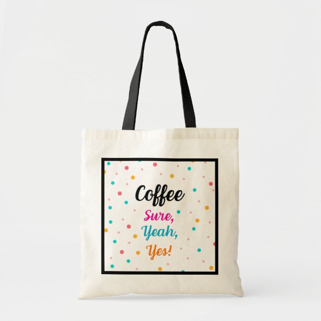 Sac fourre-tout "Café - Oui, Oui !" (Devant)