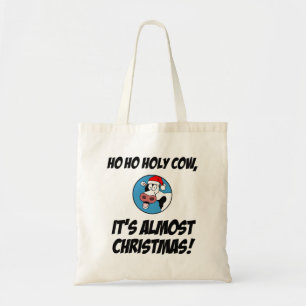 Sac fourre-tout Ho Ho Sainte Vache C'est Presque N