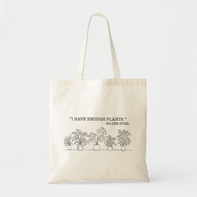sac fourre-tout "J'ai assez de plantes" (Devant)