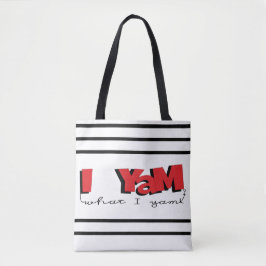 Sac fourre-tout, "Je Yam What I Yam"