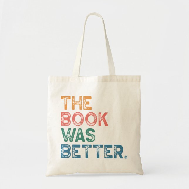 sac fourre-tout "Le livre était meilleur" (Devant)