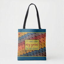 Sac fourre-tout - si je ne peux pas prendre mon