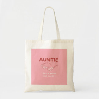 sac fourre-tout "Tante - comme une maman mais glac