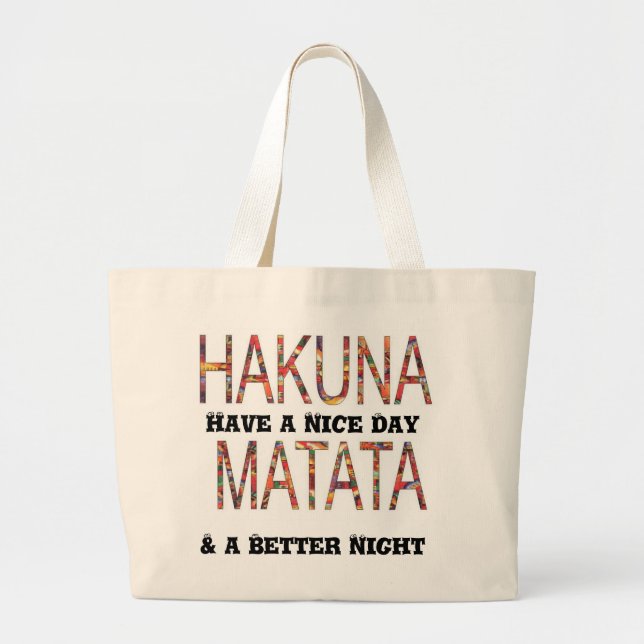 Sac personnalisé Hakuna Matata Jour agréable Meill (Devant)