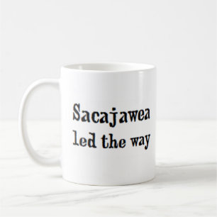 Sacajawea führte den Weg Kaffeetasse