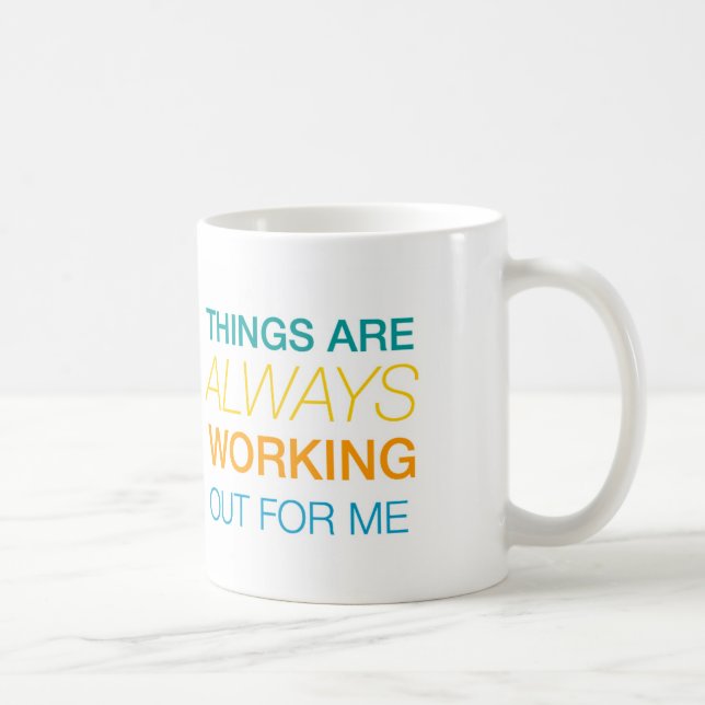 Sachen arbeiten immer für mich aus kaffeetasse (Rechts)