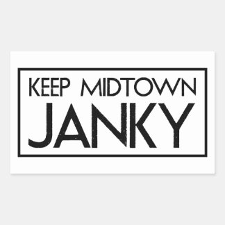 Sacramento Sticker "Keep Midtown Janky"