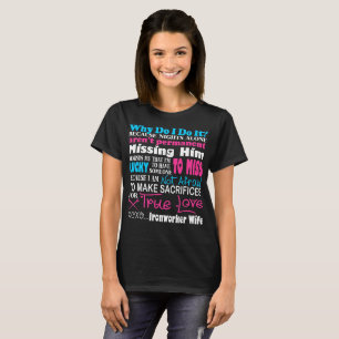 Sacrifices pour le véritable T-shirt d'épouse de