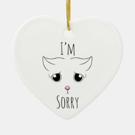 Sad Cat Face: Ich bedauere Keramik Ornament