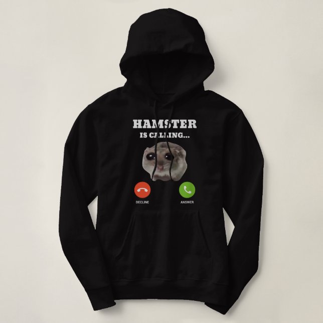 Sad Hamster Meme ruft Hoodie (Design vorne)