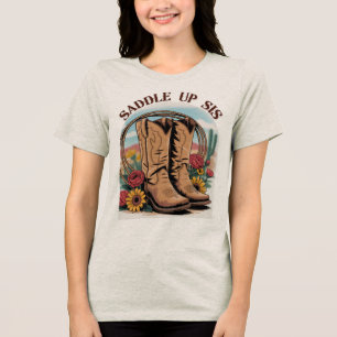 Saddle Up Sis - Cowgirl Western Quote T-Shir Tri-Blend Shirt