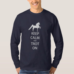 Saddlebred - behalten Sie Ruhe und Trot auf langes T-Shirt