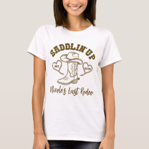Saddlin' Up Last Rodeo Bachelorette Brautparty T-Shirt