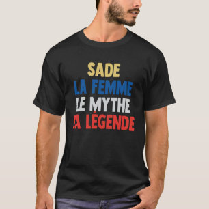 Sade La Femme The Myth The Legende für Sade T-Shirt