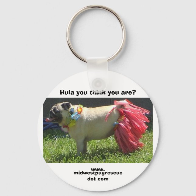 Sadie May hula Mädchen, Hula Sie denken, Sie sind? Schlüsselanhänger (Vorderseite)
