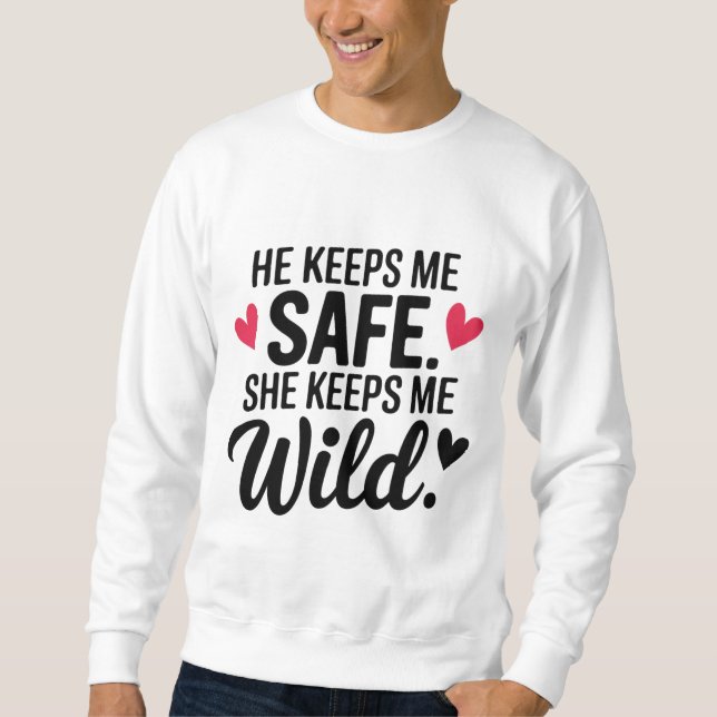 "Safe and Wild" Sweatshirt (Vorderseite)