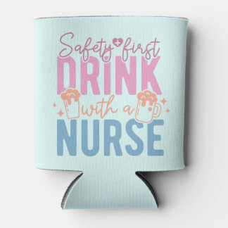 Safety First Drink mit einer Krankenschwester Mint Dosenkühler